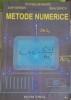 Metode Numerice - C. Berbente, S. Mitran, S. Zancu - Tehnica 1997, Matematica, Romana, 272 pagini, Necartonata