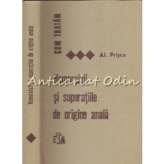 Cum Tratam Hemoroizii Si Supuratiile De Origine Anala - Al. Priscu