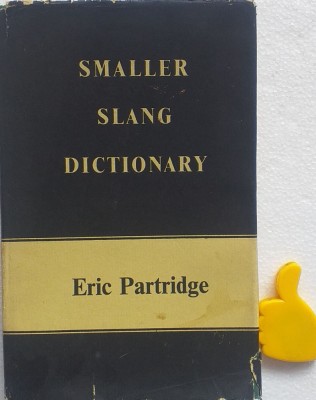 Smaller Slang Dictionary Eric Partridge foto