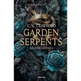 Garden of Serpents - K&iacute;gy&oacute;k udvara - A d&eacute;monkir&aacute;lynő pr&oacute;b&aacute;i 3. - C. N. Crawford