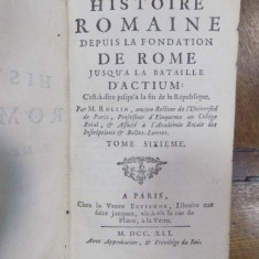 Histoire Romaine depuis la Fondation de Rome jusqu'a la bataille d'Actium, Paris 1741