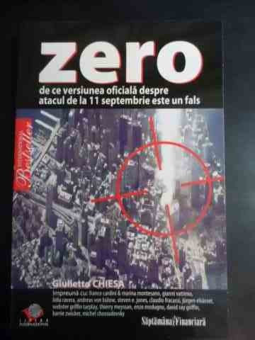 Zero De Ce Versiunea Oficiala Despre Atacul De La 11 Septembr - Giulietto Chiesa ,544510