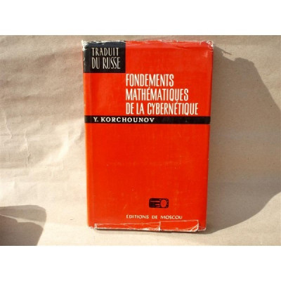 Fondaments Mathematiques de la Cybernetique , Y. Korchounov foto