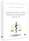 Răspunderea civilă pentru malpraxis medical - Paperback brosat - Universul Juridic