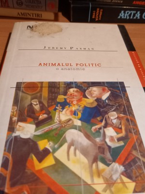 ANIMALUL POLITIC. O ANATOMIE JEREMY PAXMAN foto