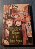 Dictionar Argou Limba Engleza - George Volceanov, Ed. Nemira 1995, 270 pagini