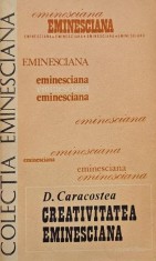Creativitatea eminesciana - D. Caracostea
