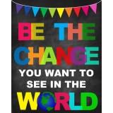 Sticker Mesaje Motivationale - Be the change you want to see in the world - 60x90 cm