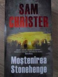 Mostenirea Stonehenge, Sam Christer, Editura Litera, 2001, Carte Politista, Romana, Paperback, 446 pagini