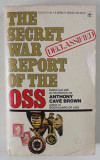 THE SECRET WAR REPORT OF THE OSS , edited by ANTHONY CAVE BROWN , 1976