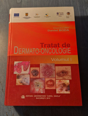 Tratat de Dermato - oncologie volumul 1 Daniel Boda foto