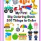 My First Big Coloring Book: 200 Things To Color