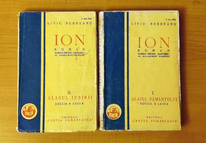 Liviu Rebreanu - ION - 2 volume (Ed. Cartea Rom&acirc;nească 1936)
