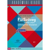 F&uuml;lsz&ouml;veg Angol hall&aacute;s ut&aacute;n sz&ouml;veg&eacute;rt&eacute;s feladatok C1 - + Virtu&aacute;lis mell&eacute;klet - Sal&aacute;nki &Aacute;gnes