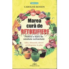 Marea Cura De Detoxifiere - Caroline Benson