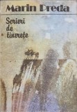 Scrieri de Tinerete - Marin Preda - Roman, Editura Minerva 1986, 266 pagini