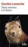 Nous sommes a la lisiere | Caroline Lamarche