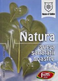 Natura. Sursa sanatatii noastre