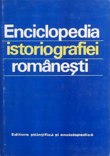 Enciclopedia istoriografiei romanesti - Stefan Stefanescu