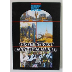 TURISM INTEGRAT . BANAT SI MARAMURES , 2000