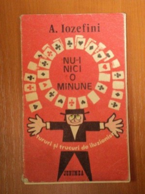 NU-I NICI O MINUNE de A. IOZEFINI 1976 foto