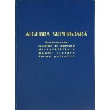 ALGEBRA SUPERIOARA-ALEXANDRU FRODA-291800