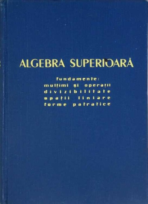 ALGEBRA SUPERIOARA-ALEXANDRU FRODA-272329