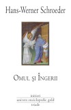 Omul si ingerii - Univers