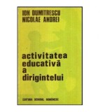 Ion Dumitrescu si Nicolae Andrei - Activitatea educativa a