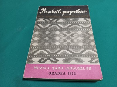 PORTUL POPULAR DIN BAZINUL CRIȘULUI ALB * MUZEUL ȚĂRII CRIȘULUI * 1975 *N foto
