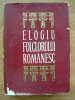 ANTOLOGIE - ELOGIU FOLCLORULUI ROMANESC - 1969