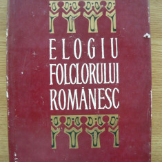ANTOLOGIE - ELOGIU FOLCLORULUI ROMANESC - 1969