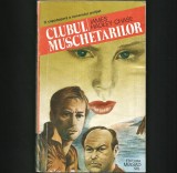 Clubul Mușchetarilor - James Hadley Chase - Carte Polițistă Beletristică