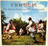 Disc vinil, LP. CIOCIRLIA - THE FAMOUS ROMANIAN FOLKLORE ENSEMBLE-CIOCIRLIA-264815, Electrecord