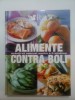 ALIMENTE CONTRA BOLI - Readers Digest, Carti medicina alternativa