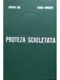 Lucian Ene - Proteza scheletata (Editia: 1982)