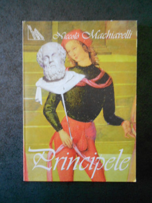 NICCOLO MACHIAVELLI - PRINCIPELE (2000) foto