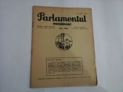 Parlamentul romanesc - Revista lumii politice No. 309 / 1939 - Bucuresti, 1939 foto