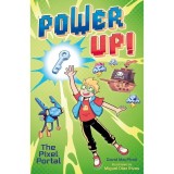Carte pentru copii: Arcturus Power Up! The Pixel Portal