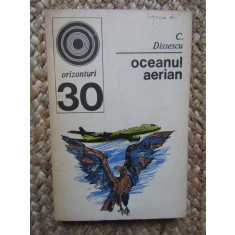 Oceanul aerian - C. A. Dissescu