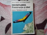 DELTAPLANUL. Construcție și zbor - Anton Policec, Ion-Dragoș Stinghe (6)