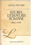 Istoria Literaturii Romane Epoca Veche Sextil Puscariu Editura Eminescu 1987 Carte Clasica Coperta Cartonata
