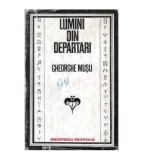 Gheorghe Musu - Lumini din departari - Civilizatii prehellenice si