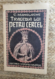 TRAGEDIA LUI PETRU CERCEL - C. MANOLACHE, 1940