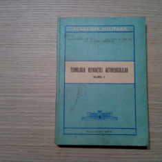 TEHNOLOGIA REPARATIEI AUTOVEHICULELOR - Vol. II - Gh. Popa - 1974, 368 p.