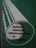 Leru Al. Octavian - Instalatii interioare tehnico-sanitare in constructii (1965)
