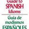Guide to Spanish Idioms