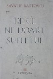 Cumpara ieftin De Ce Ne Doare Sufletul, Savatie Bastovoi - Editura CATHISMA