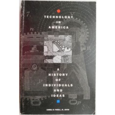 Technology in America. A History of Individuals and Ideas