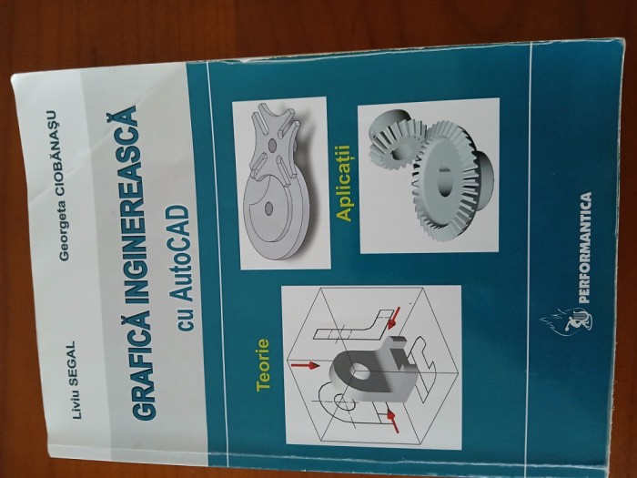 Grafică Inginereasca Cu AutoCad-Liviu Segal.